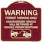 Signmission No Parking w/o Permit Warning Permit Parking Unauthorized Vehicles Alum, 18" x 18", BU-1818-23636 A-DES-BU-1818-23636 - alternate 1